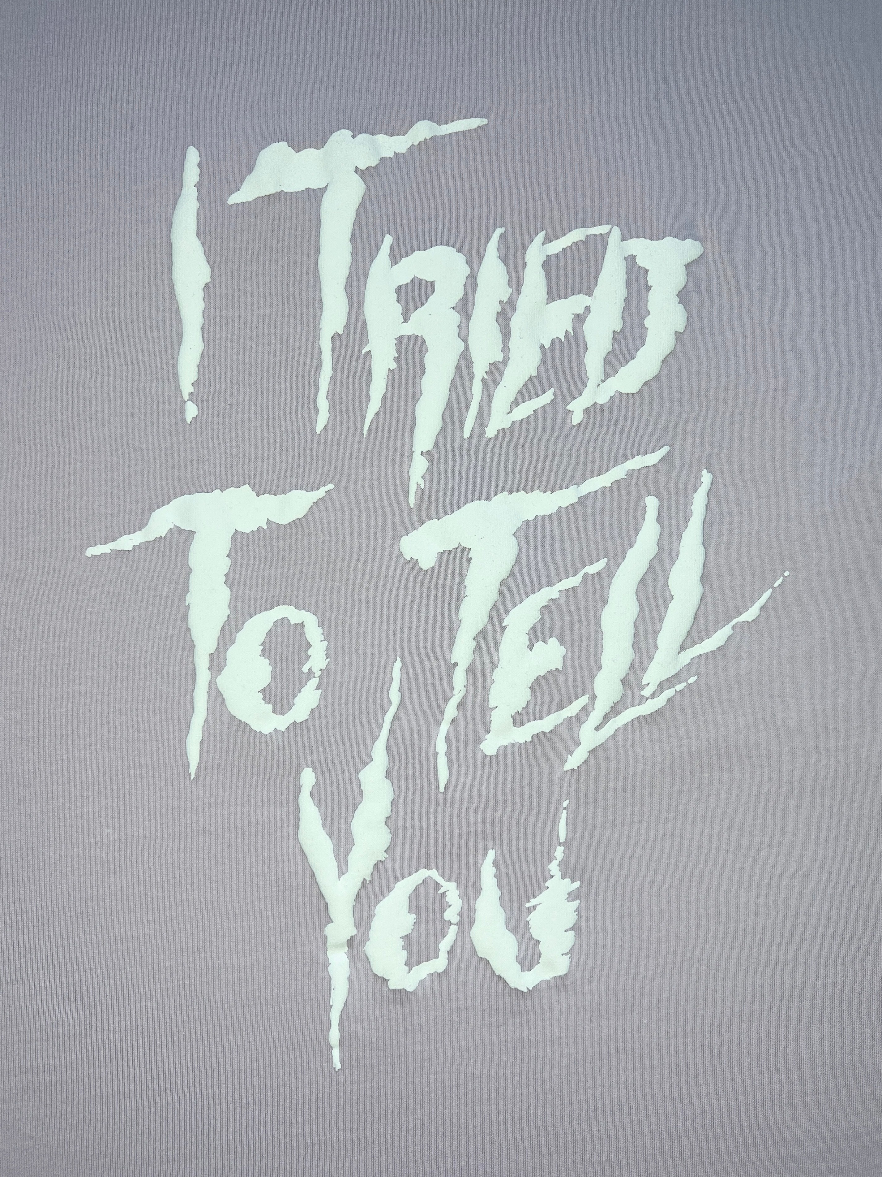 I Tried To Tell You Puff Print T Shirt in Orchid/Bone